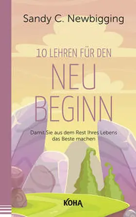 Newbigging |  Zehn Lehren für den Neubeginn | Buch |  Sack Fachmedien