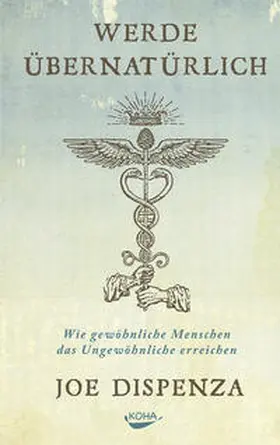 Dispenza |  Werde übernatürlich | Buch |  Sack Fachmedien