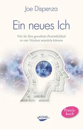 Dispenza |  Ein neues Ich | Buch |  Sack Fachmedien