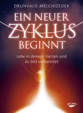 Melchizedek |  Ein neuer Zyklus beginnt | eBook | Sack Fachmedien
