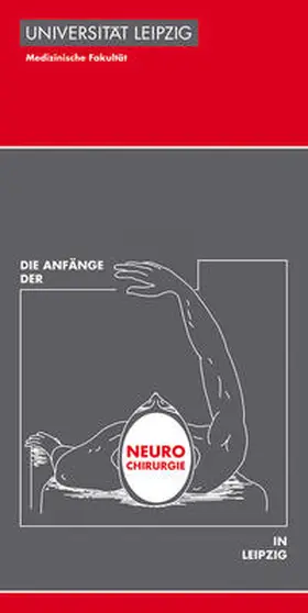 Becker |  Die Anfänge der Neurochirurgie in Leipzig | Buch |  Sack Fachmedien