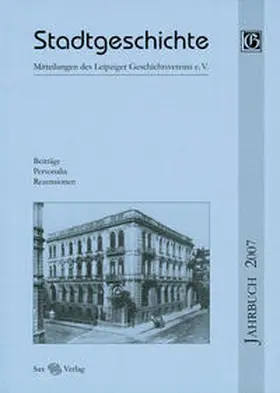 Cottin / Döring / Friedrich |  Stadtgeschichte. Mitteilungen des Leipziger Geschichtsvereins e.V. / Stadtgeschichte | Buch |  Sack Fachmedien