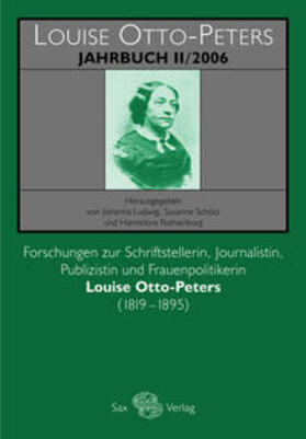 Ludwig / Schötz / Rothenburg |  Louise-Otto-Peters-Jahrbuch II/2006 | Buch |  Sack Fachmedien