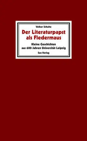 Schulte |  Der Literaturpapst als Fledermaus | Buch |  Sack Fachmedien
