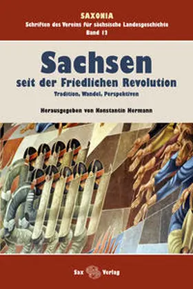 Hermann |  Sachsen seit der Friedlichen Revolution | Buch |  Sack Fachmedien