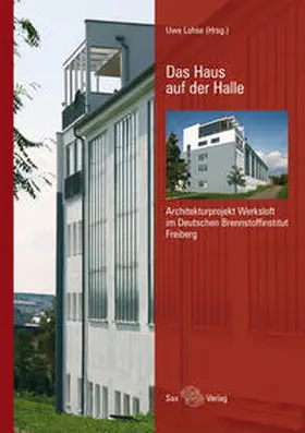 Lohse / Hartung / Weise |  Das Haus auf der Halle | Buch |  Sack Fachmedien