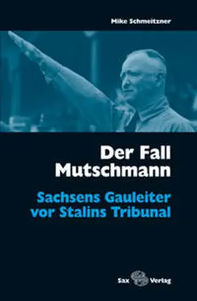Schmeitzner |  Der Fall Mutschmann | Buch |  Sack Fachmedien
