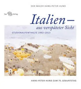 Kulturhistorisches Museum Wurzen / Jung |  Italien – aus verspäteter Sicht | Buch |  Sack Fachmedien