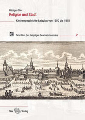 Otto / Leipziger Geschichtsverein e.V. | Religion und Stadt | Buch | 978-3-86729-167-5 | sack.de