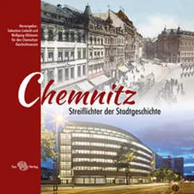 Liebold / Uhlmann / Chemnitzer Geschichtsverein e.V. | Chemnitz | Buch | 978-3-86729-218-4 | sack.de