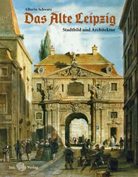 Schwarz |  Das Alte Leipzig | Buch |  Sack Fachmedien