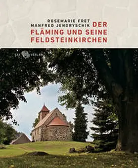 Jendryschik |  Der Fläming und seine Feldsteinkirchen | Buch |  Sack Fachmedien
