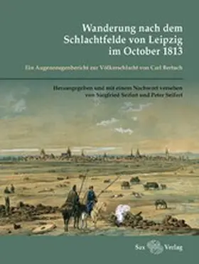 Seifert |  Wanderung nach dem Schlachtfelde von Leipzig im October 1813 | eBook | Sack Fachmedien