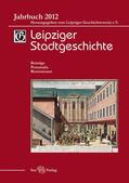 Cottin / Döring / Kolditz |  Leipziger Stadtgeschichte Jb. 2012 (PDF) | eBook | Sack Fachmedien