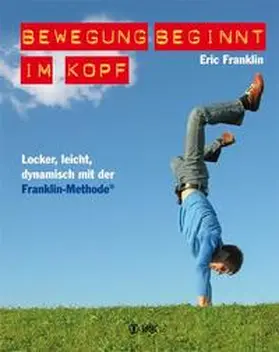 Franklin |  Bewegung beginnt im Kopf | Buch |  Sack Fachmedien