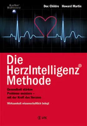 Childre / Martin |  Die HerzIntelligenz-Methode | Buch |  Sack Fachmedien