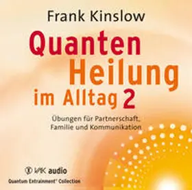 Kinslow |  Quantenheilung im Alltag 2 | Sonstiges |  Sack Fachmedien