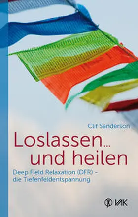 Sanderson |  Loslassen ... und heilen | Buch |  Sack Fachmedien