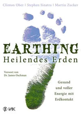 Ober / Sinatra / Zucker |  Earthing - Heilendes Erden | Buch |  Sack Fachmedien