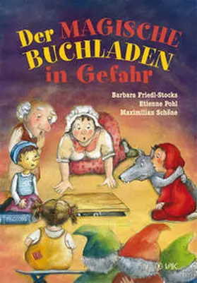 Friedl-Stocks / Pohl / Schöne |  Der magische Buchladen in Gefahr | Buch |  Sack Fachmedien