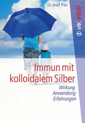 Pies |  Immun mit kolloidalem Silber | Buch |  Sack Fachmedien