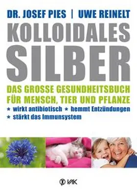 Pies |  Kolloidales Silber | Buch |  Sack Fachmedien