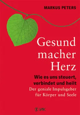 Peters |  Gesundmacher Herz | Buch |  Sack Fachmedien