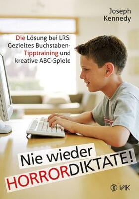 Kennedy |  Nie wieder Horrordiktate! | Buch |  Sack Fachmedien