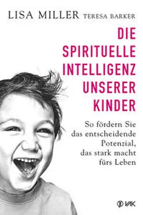 Miller |  Die spirituelle Intelligenz unserer Kinder | Buch |  Sack Fachmedien