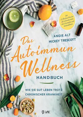 Trescott / Alt |  Das Autoimmun-Wellness-Handbuch | Buch |  Sack Fachmedien