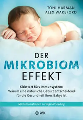 Harman / Wakeford |  Der Mikrobiom-Effekt | Buch |  Sack Fachmedien