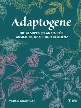Grainger |  Adaptogene | Buch |  Sack Fachmedien