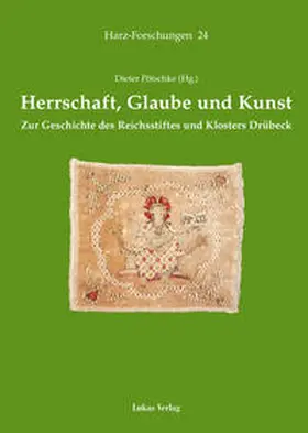 Pötschke |  Herrschaft, Glaube und Kunst | Buch |  Sack Fachmedien