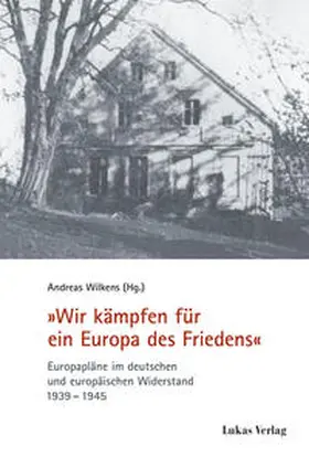 Wilkens |  "Wir kämpfen für ein Europa des Friedens" | Buch |  Sack Fachmedien