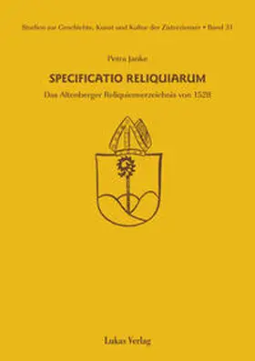 Janke |  Studien zur Geschichte, Kunst und Kultur der Zisterzienser / Specificatio Reliquiarum | Buch |  Sack Fachmedien