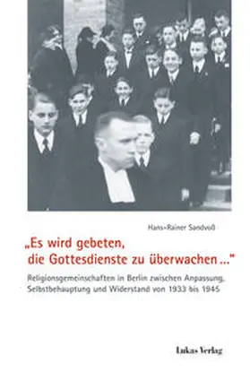 Sandvoß |  "Es wird gebeten, die Gottesdienste zu überwachen..." | Buch |  Sack Fachmedien