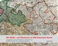 Heimann / Neitmann |  Die Nieder- und Oberlausitz im Bild historischer Karten | Buch |  Sack Fachmedien