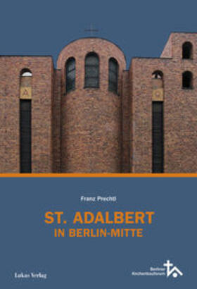 Prechtl | St. Adalbert in Berlin Mitte | Buch | 978-3-86732-285-0 | sack.de
