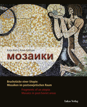Koch / Galstyan | Koch, K: Mosaiki | Buch | sack.de