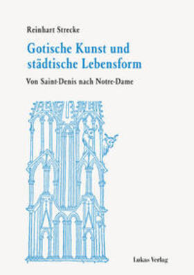 Strecke |  Gotische Kunst und städtische Lebensform | Buch |  Sack Fachmedien