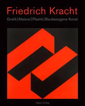 Stankowski / Kirsch | Friedrich Kracht | Buch | 978-3-86732-421-2 | sack.de