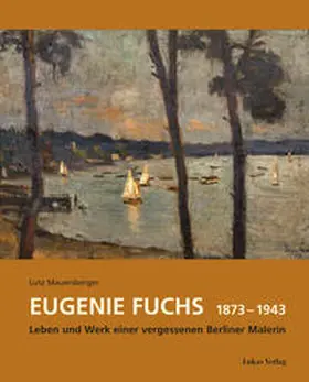 Mauersberger |  Eugenie Fuchs 1873-1943 | Buch |  Sack Fachmedien