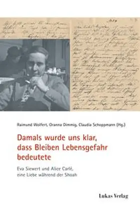 Wolfert / Dimmig / Schoppmann | Damals wurde uns klar, dass Bleiben Lebensgefahr bedeutete | Buch | 978-3-86732-477-9 | www.sack.de