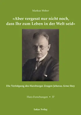 Weber / Juranek / Knolle |  'Aber vergesst nur nicht noch, dass Ihr zum Leben in der Welt seid' | Buch |  Sack Fachmedien