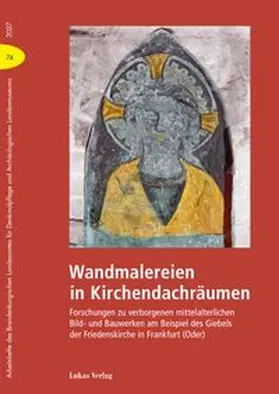Brandenburgisches Landesamt für Denkmalpflege und Archäologisches Landesmuseum |  Wandmalereien in Kirchendachräumen | Buch |  Sack Fachmedien