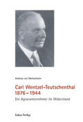 von Mettenheim |  Carl Wentzel-Teutschenthal 1876-1944 | eBook | Sack Fachmedien