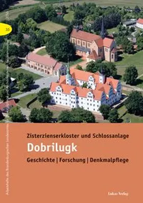 Drachenberg |  Zisterzienserkloster und Schlossanlage Dobrilugk | Buch |  Sack Fachmedien