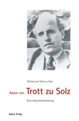 Trott zu Solz | Adam von Trott zu Solz | Sonstiges | 978-3-86732-743-5 | www.sack.de