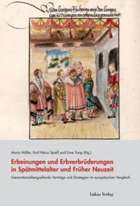 Müller / Spieß / Tresp |  Erbeinungen und Erbverbrüderungen in Spätmittelalter und Früher Neuzeit | eBook | Sack Fachmedien