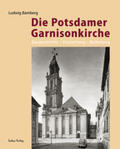 Bamberg |  Die Potsdamer Garnisonkirche | eBook | Sack Fachmedien